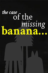 The Case of the Missing Banana