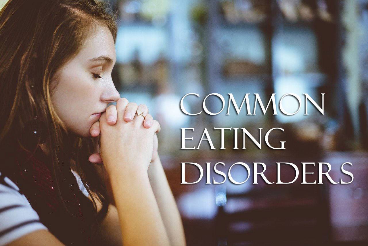 Common Eating Disorders - Thinking Lady