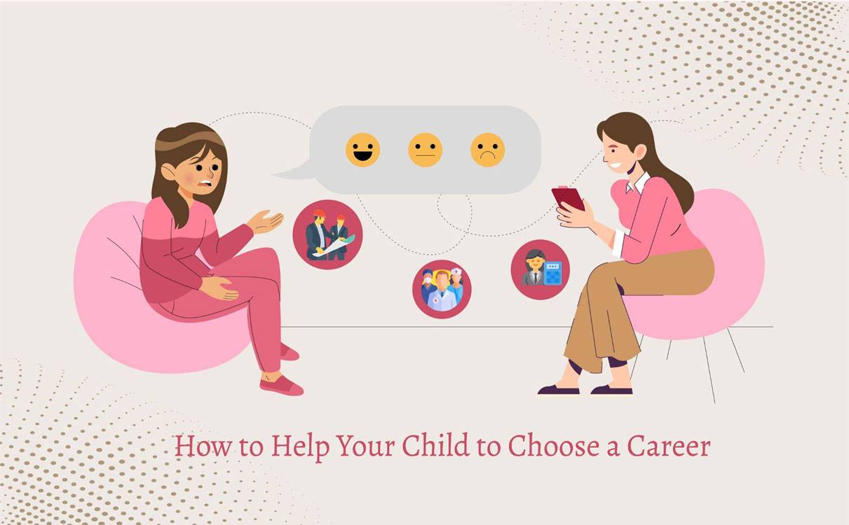 How To Help Your Child To Choose A Career