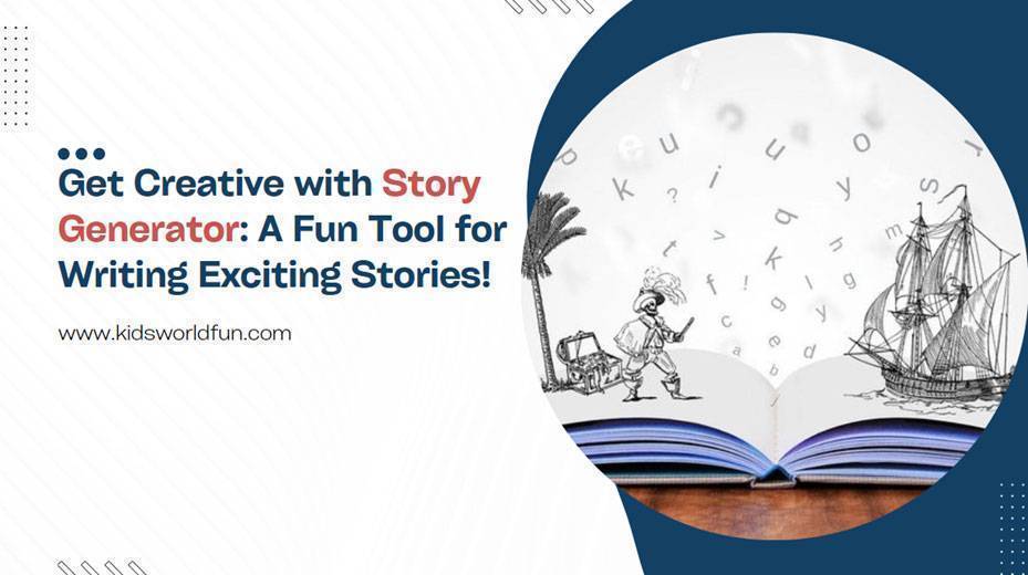 Get Creative with Story Generator: A Fun Tool for Writing Exciting Stories!