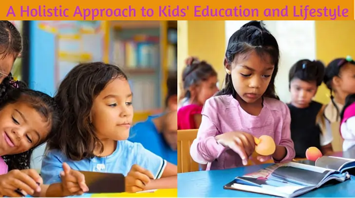 Raising Future Innovators: A Holistic Approach to Kids' Education and Lifestyle