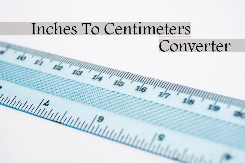 Cm to Inches Converter  How to Convert Cm to Inches