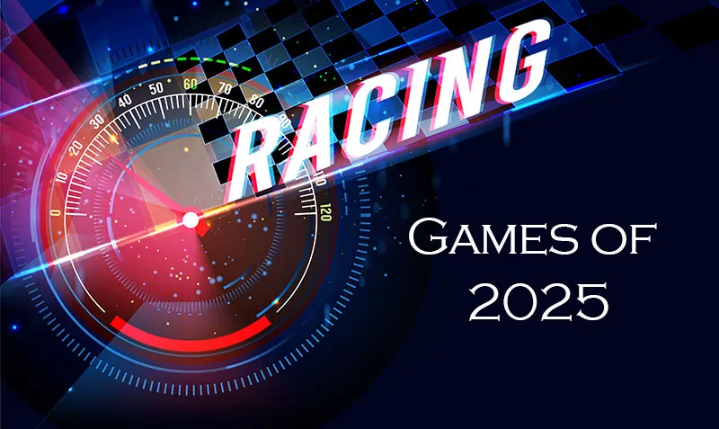 Top 10 Racing Games of 2025: Thrills, Speed, and Stunning Graphics