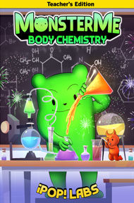 MonsterMe ebook - Body Chemistry - Teacher's Edition