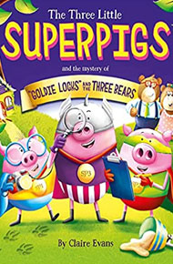 ebook stories - The Three Little Superpigs and Goldilocks and the Three Bears