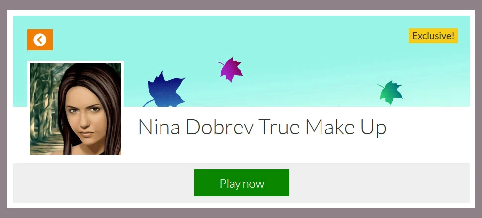 Nina Dobrev True Make Up - Make-up Game