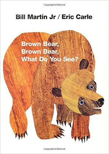 Brown Bear Brown Bear What Do You See