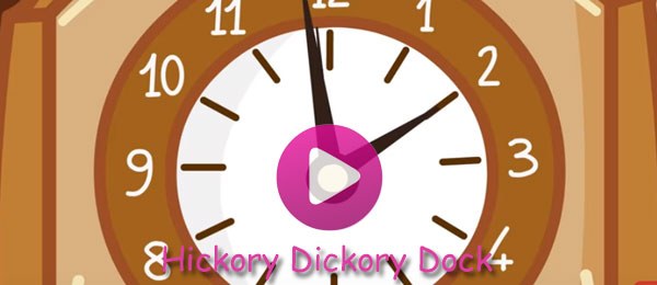 Rhymes - Hickory Dickory Dock