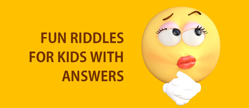 Best Riddles for Kids, Funny, Short and Easy Riddles in English with Answers